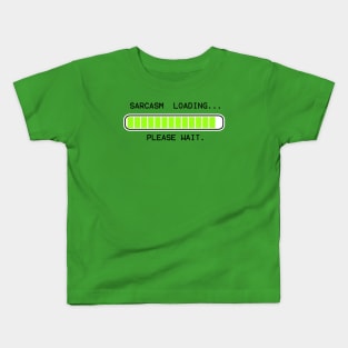 computer message sarcasm loading (high) Kids T-Shirt